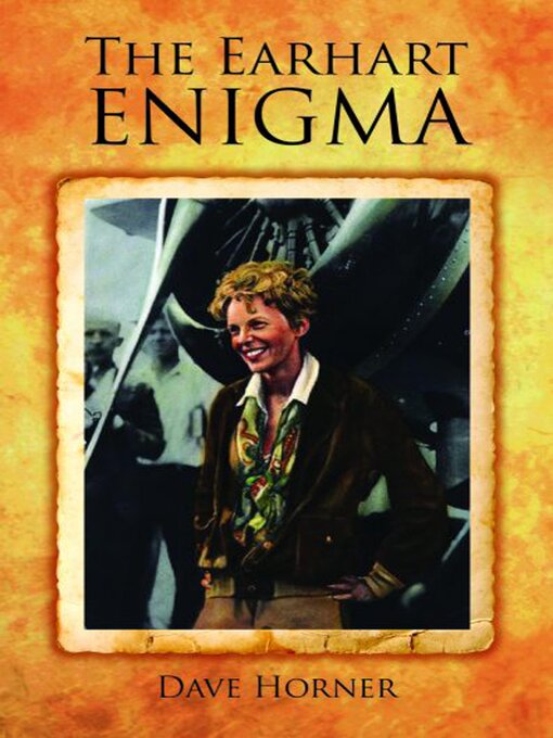 Title details for The Earhart Enigma by Dave Horner - Available